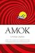Amok by Stefan Zweig