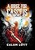 A Dirge For Cascius: Part I