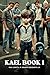 Kael Book 1