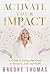 Activate Your Impact: A Gui...
