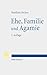 Ehe, Familie und Agamie by Matthias Becker