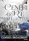 Le ceneri e il re...