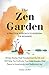 The Zen Garden: A Practical...