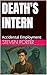 Death's Intern: Accidental ...