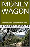 MONEY WAGON by Robert J. Thomas