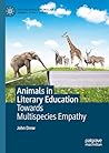 Animals in Literary Education by John Drew