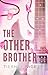 The Other Brother: a must-read, slow-burn, forbidden romance for 2025 that's spicy and addictive (London Hearts)