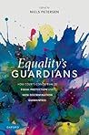 Equality's Guardians: How Courts Conceptualize Equal Protection and Non-Discrimination Guarantees