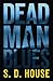 Dead Man Blues by S.D. House