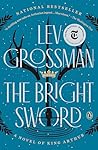 The Bright Sword:...