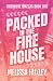 Packed in the Fire house by Melissa Huxley
