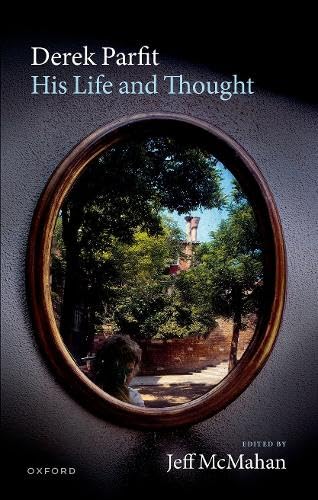 Derek Parfit: His Life and Thought (Hardcover)