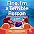 Fine, I'm a Terrible Person...