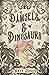 Damsels and Dinosaurs