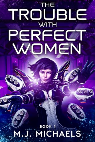 The Trouble With Perfect Women #1 (The Trouble With Perfect Women #1)