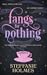 Fangs for Nothing
