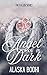 Angel of Dark by Alaska Bodhi Angel of Dark by Alaska Bodhi