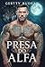 Presa do Alfa (Laços Tentadores do Alfa Livro 4) (Portuguese Edition)