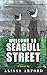 Welcome to Seagull Street by Alissa Arford