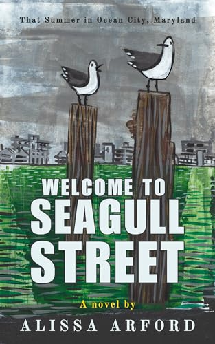 Welcome to Seagull Street: That Summer in Ocean City, Maryland (Kindle Edition)
