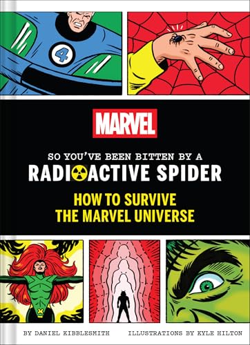 Marvel So You've Been Bitten by a Radioactive Spider: How to Survive the Marvel Universe (Hardcover)