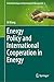 Energy Policy and Internati...