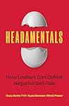Headamentals: How Leaders Can Crack Negative Self-Talk