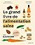 Le grand livre de l'alimentation saine avec Kazidomi by Lucile Champy