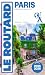 Guide du Routard Paris 2025/26: et nos meilleures adresses