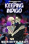 Keeping Indigo: D...