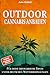 Outdoor Cannabis anbauen: Für deine erfolgreiche Ernte unter deutschen Wetterbedingungen (German Edition)