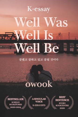 Well Was Well Is Well Be (Kindle Edition)