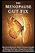 The Menopause Gut Fix by Anthony Ruiz