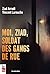 Moi, Ziad, soldat des gangs de rue (French Edition)