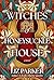 Witches of Honeysuckle House