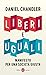 Liberi e uguali. Manifesto per una società giusta