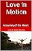 Love in Motion: A Journey o...