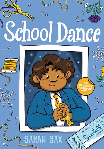 School Dance: (A Graphic Novel) (The Brinkley Yearbooks Book 3)