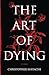 The Art of Dying