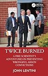Twice Burned by John Lentini