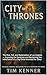 City of Fallen Thrones: The...