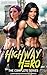 Highway Hero: The Complete Series: A LitRPG Apocalypse Cultivation Fantasy Adventure