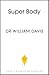 Super Body: A 3-Week Progra...