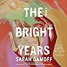 The Bright Years by Sarah Damoff