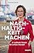 Nachhaltigkeit machen: 17 radikale Thesen für echten Wandel. Warum es sich lohnt, gemeinsam an einer sozial, wirtschaftlich und ökologisch nachhaltigen Entwicklung zu arbeiten (German Edition)