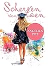 Scherven van toen by Angelien Pot