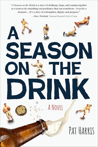 A Season on the Drink: A Novel (Hardcover)
