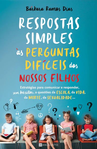 Respostas Simples às Perguntas Difíceis dos Nossos Filhos (Paperback)