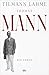 Thomas Mann by Tilmann Lahme