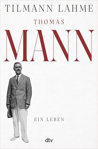 Thomas Mann: Ein Leben (Kindle Edition)